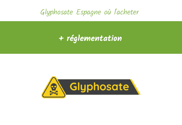 Glyphosate Espagne où l'acheter 