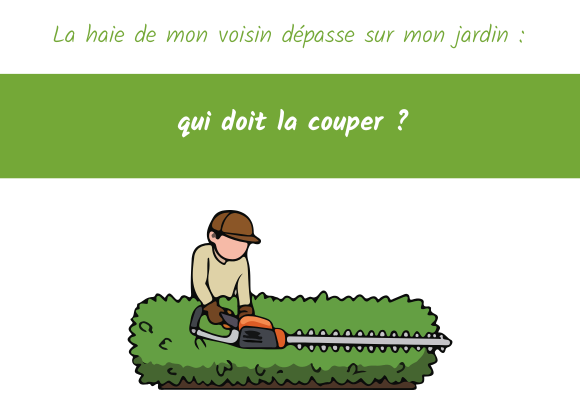 La haie de mon voisin dépasse sur mon jardin