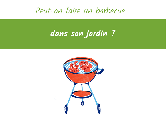 peut on faire un barbecue dans son jardin ?