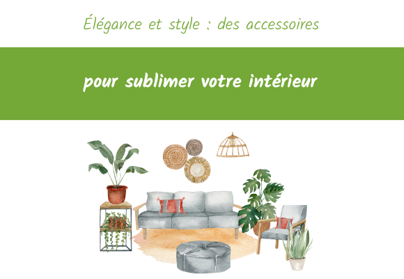 accessoire deco pour sublimer votre intérieur