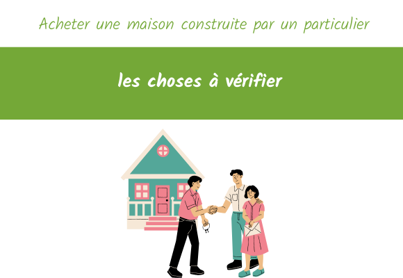 acheter-maison-construite-par-un-particulier-bonne-ou-mauvaise-idee