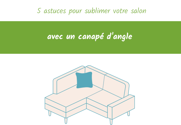 5 astuces sublimer salon canape angle