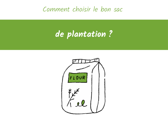 choisir sac de plantation