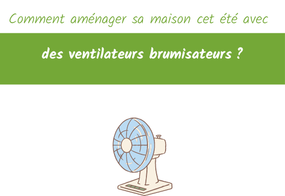 comment aménager cet été sa maison avec des brumisateurs