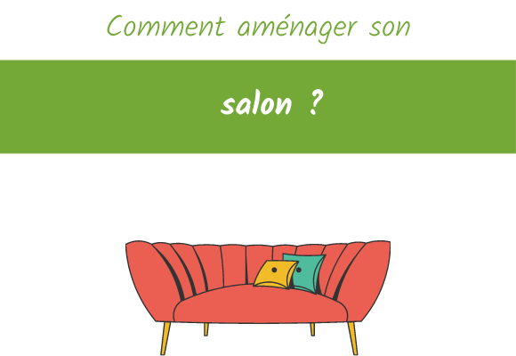 comment aménager son salon 