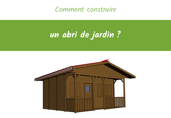 comment construire un abri de jardin