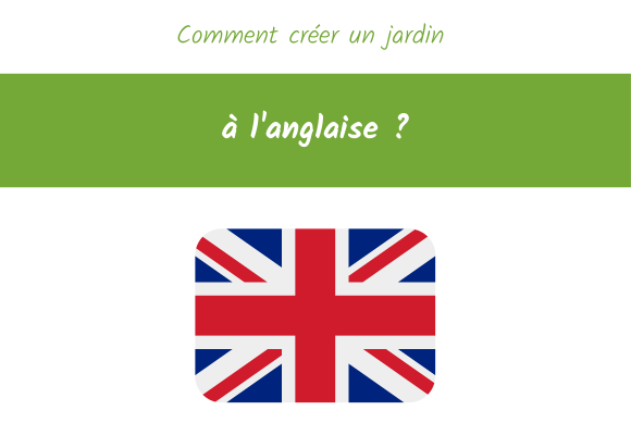 comment créer un jardin a l'anglaise