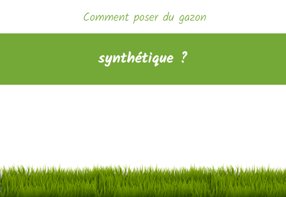 comment-poser-du-gazon-synthetique