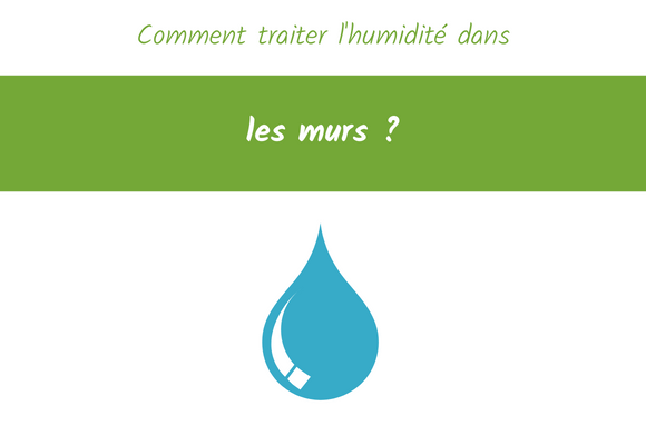 comment traiter l'humidité dans les murs ?