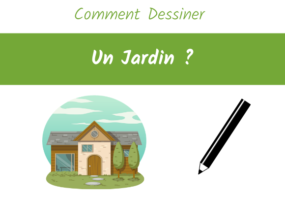 comment dessiner un jardin ?