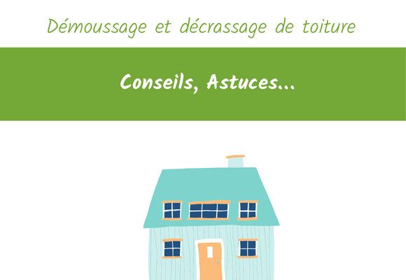 démoussage décrassage toiture conseils et astuces