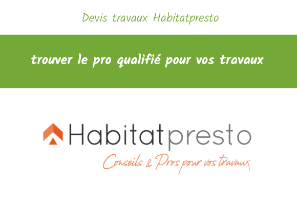devis travaux habitat presto avis