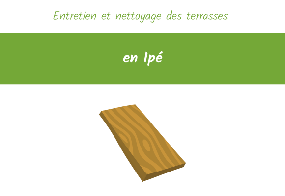 entretien nettoyage terrasse ipé