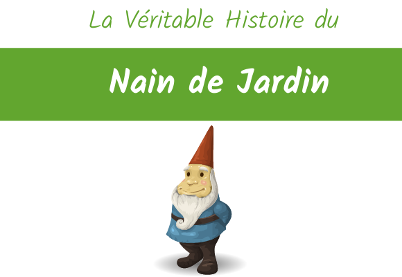 histoire et origine du nain de jardin
