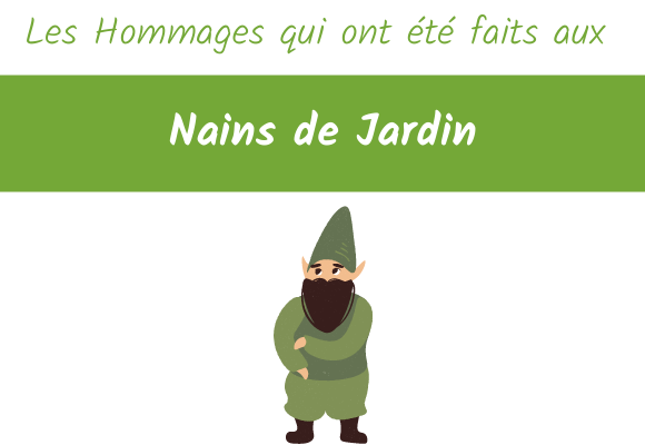 les hommages qui ont ete faits aux nains de jardin