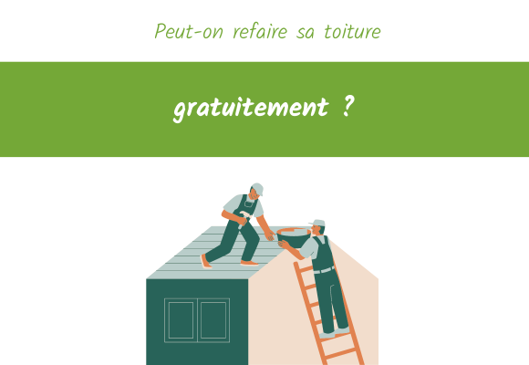 peut-on refaire sa toiture gratuitement