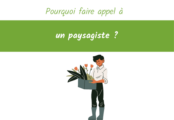 pourquoi faire appel a un paysagiste
