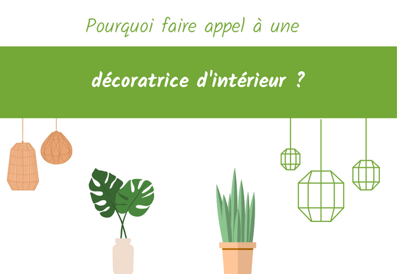 pourquoi faire appel à une décoratrice d'intérieur ?