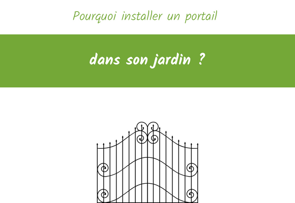 pourquoi installer un portail dans son jardin
