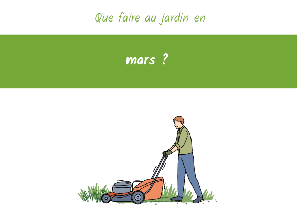 que faire au jardin au mois de mars