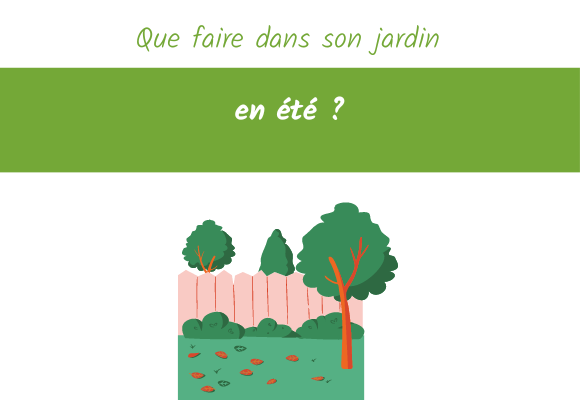 que faire dans son jardin en été