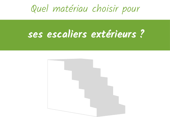 quel materiau choisir pour ses escaliers exterieurs