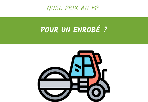 Quel prix au m2 pour un enrobé ?