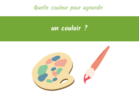 quelle couleur pour agrandir un couloir ?