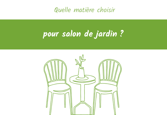 quelle matiere salon de jardin