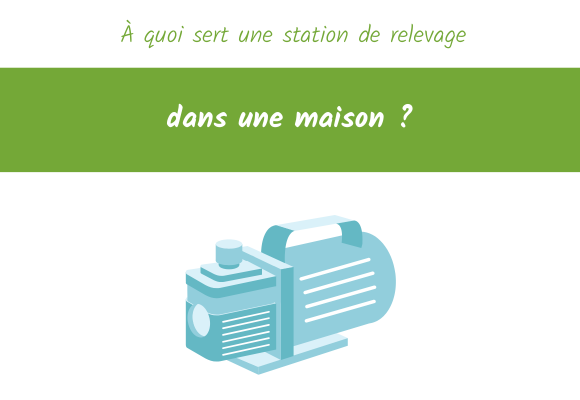 station-relevage-maison-a-quoi-sert
